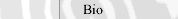 Bio